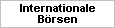 Internationale B&ouml;rsen