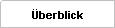 &Uuml;berblick