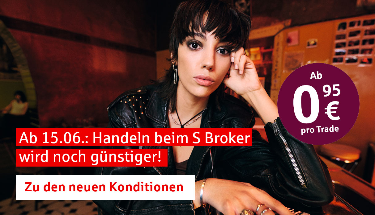 Ab 15.06.: Handeln beim S Broker wird noch günstiger!